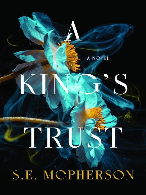 Title details for A King's Trust by S.E. McPherson - Wait list